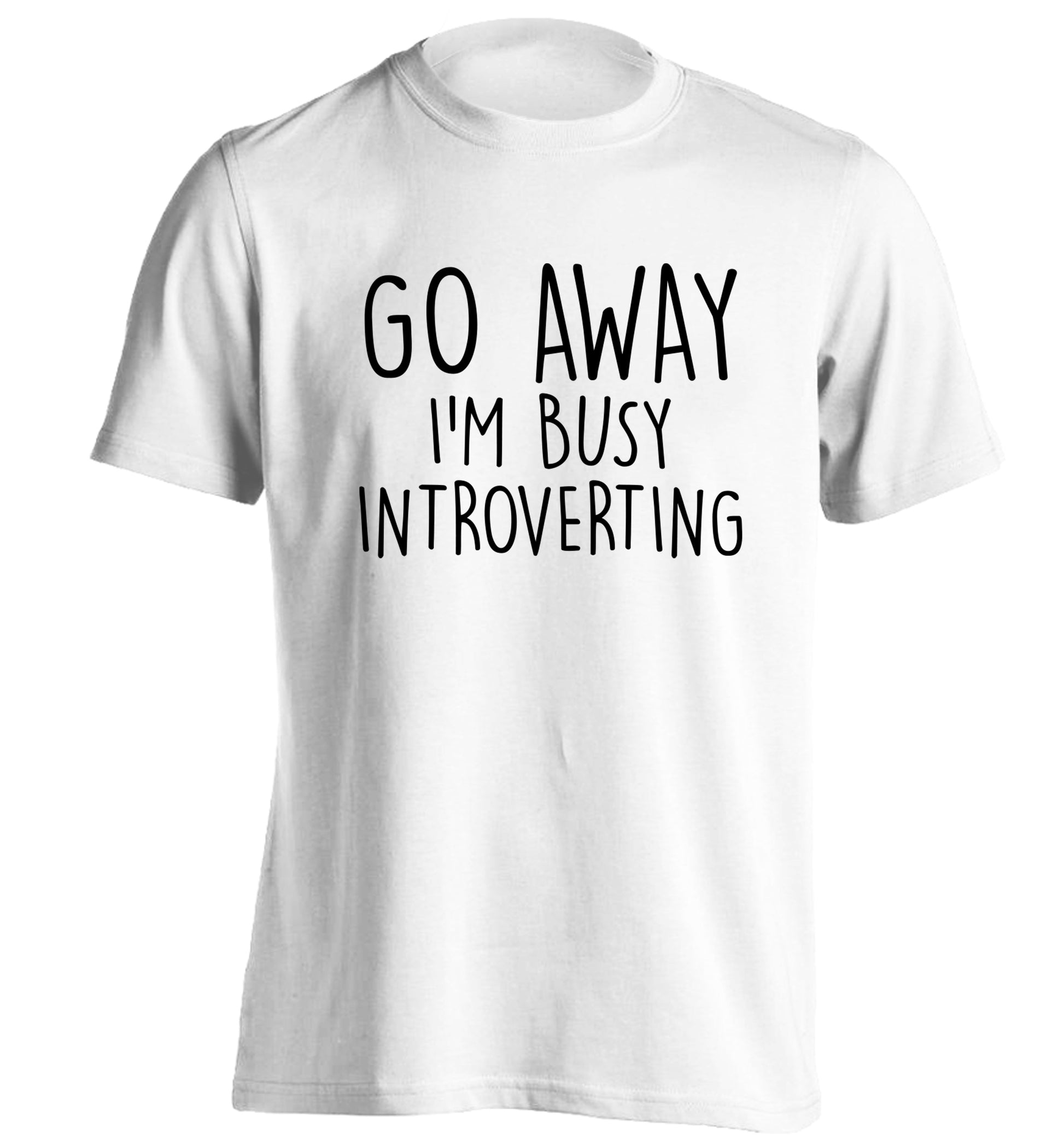 Go away I'm busy introverting adults unisex white Tshirt 2XL