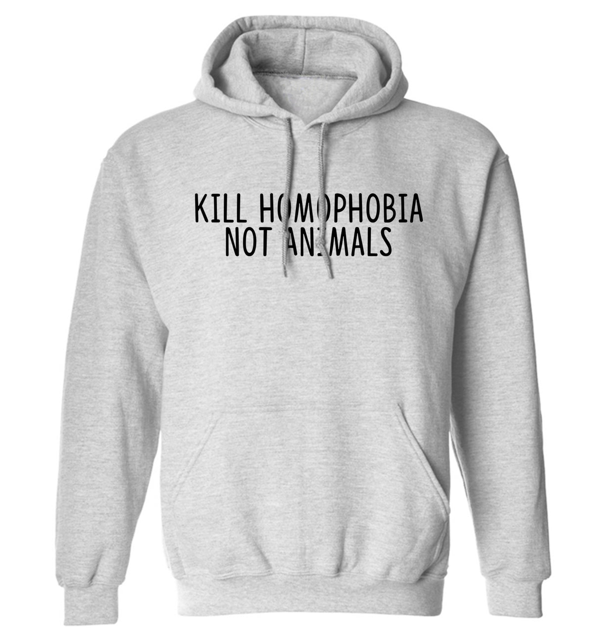 Kill Homophobia Not Animals adults unisex grey hoodie 2XL