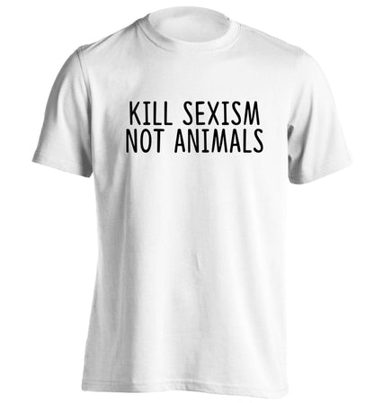 Kill Sexism Not Animals adults unisex white Tshirt 2XL