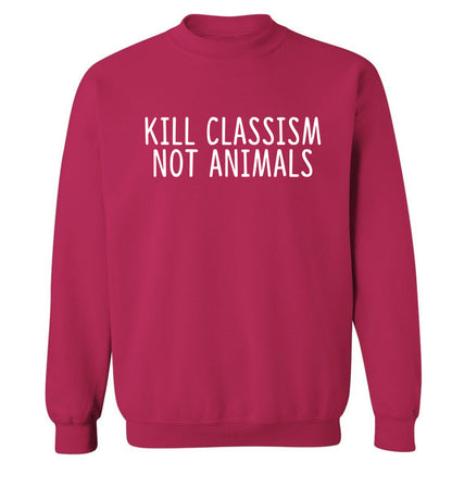 Kill Classism Not Animals Adult's unisex pink Sweater 2XL