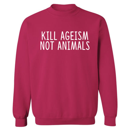 Kill Ageism Not Animals Adult's unisex pink Sweater 2XL