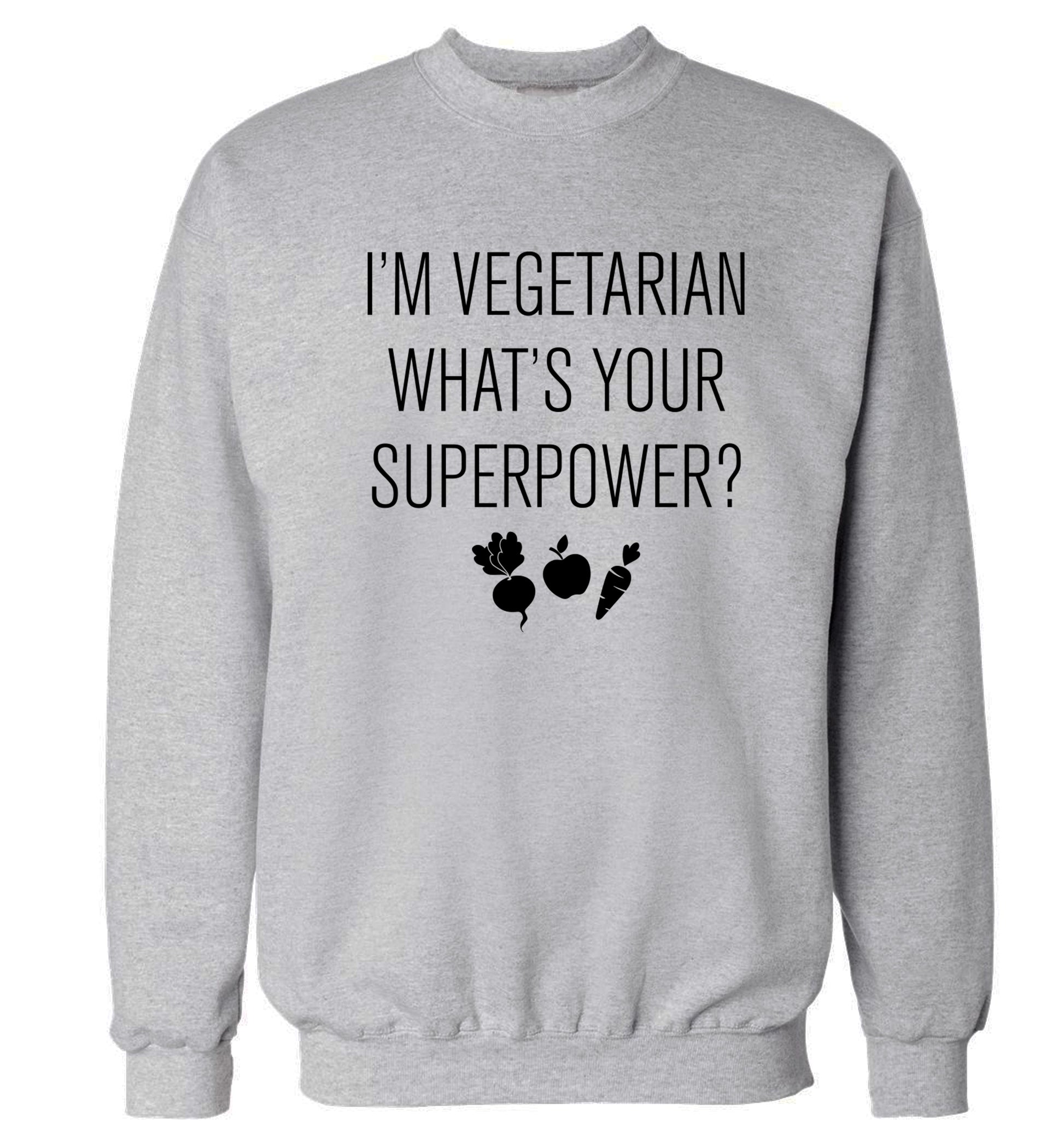 I'm vegetarian what's your superpower? Adult's unisex grey Sweater 2XL