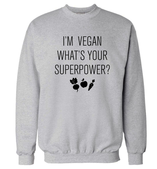 I'm Vegan What's Your Superpower? Adult's unisex grey Sweater 2XL