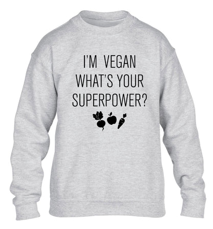 I'm Vegan What's Your Superpower? children's grey sweater 12-13 Years