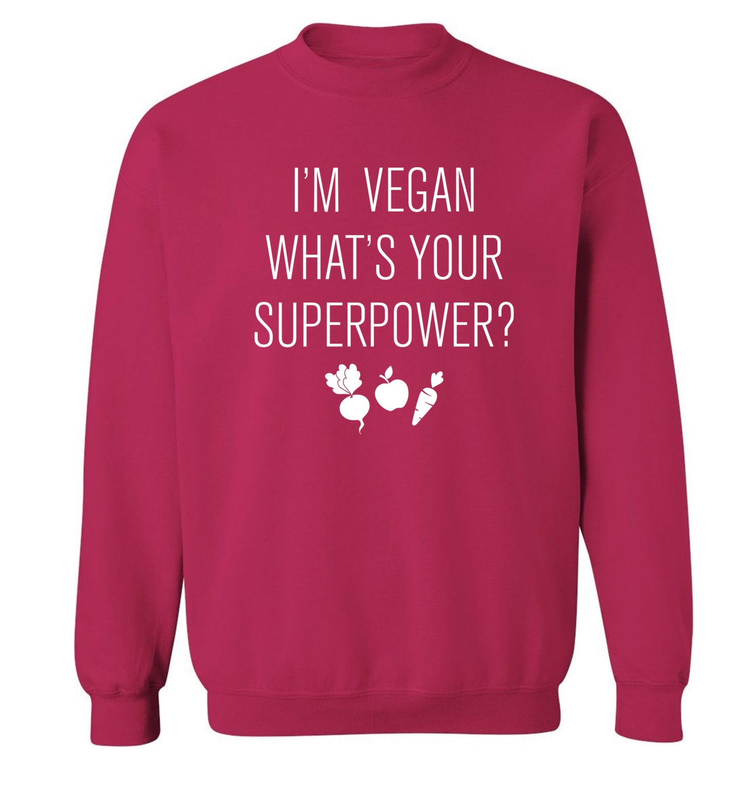 I'm Vegan What's Your Superpower? Adult's unisex pink Sweater 2XL