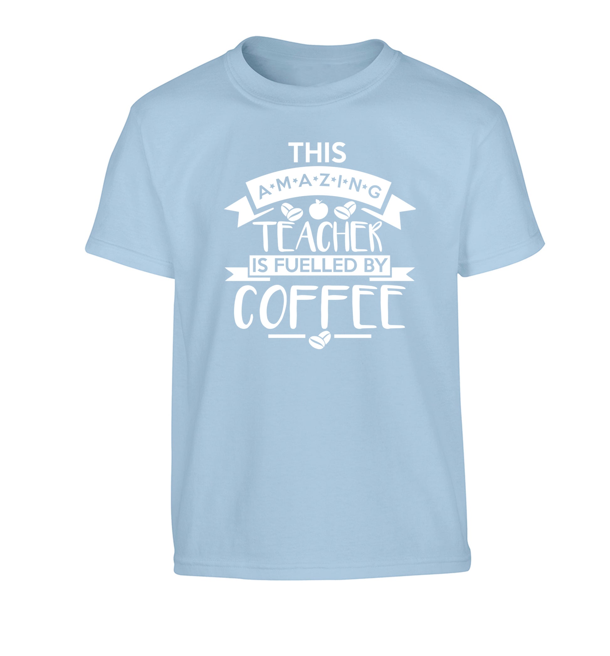 This amazing teacher is fuelled by coffee Children's light blue Tshirt 12-13 Years
