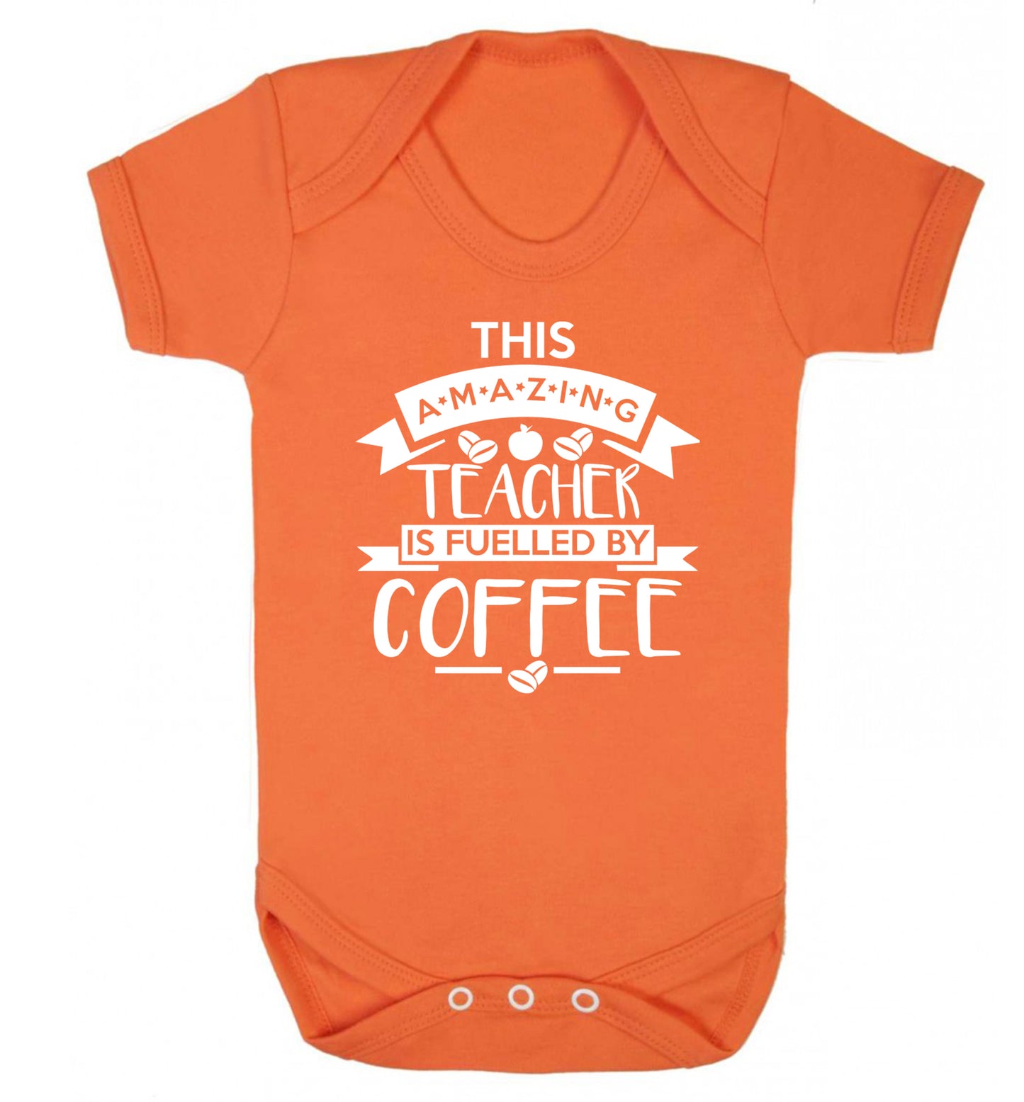 This amazing teacher is fuelled by coffee Baby Vest orange 18-24 months