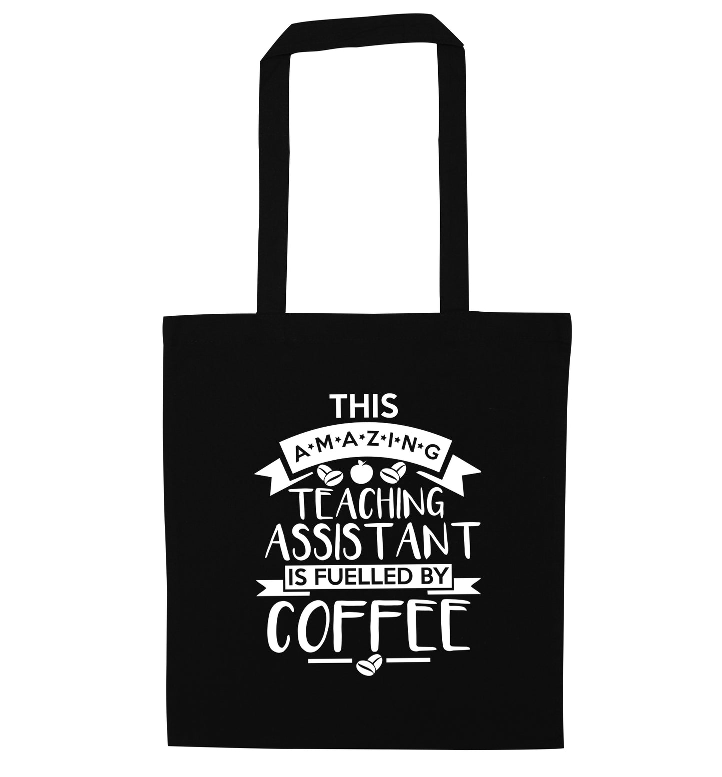 This amazing teaching assistant is fuelled by coffee black tote bag