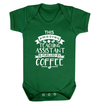 This amazing teaching assistant is fuelled by coffee Baby Vest green 18-24 months