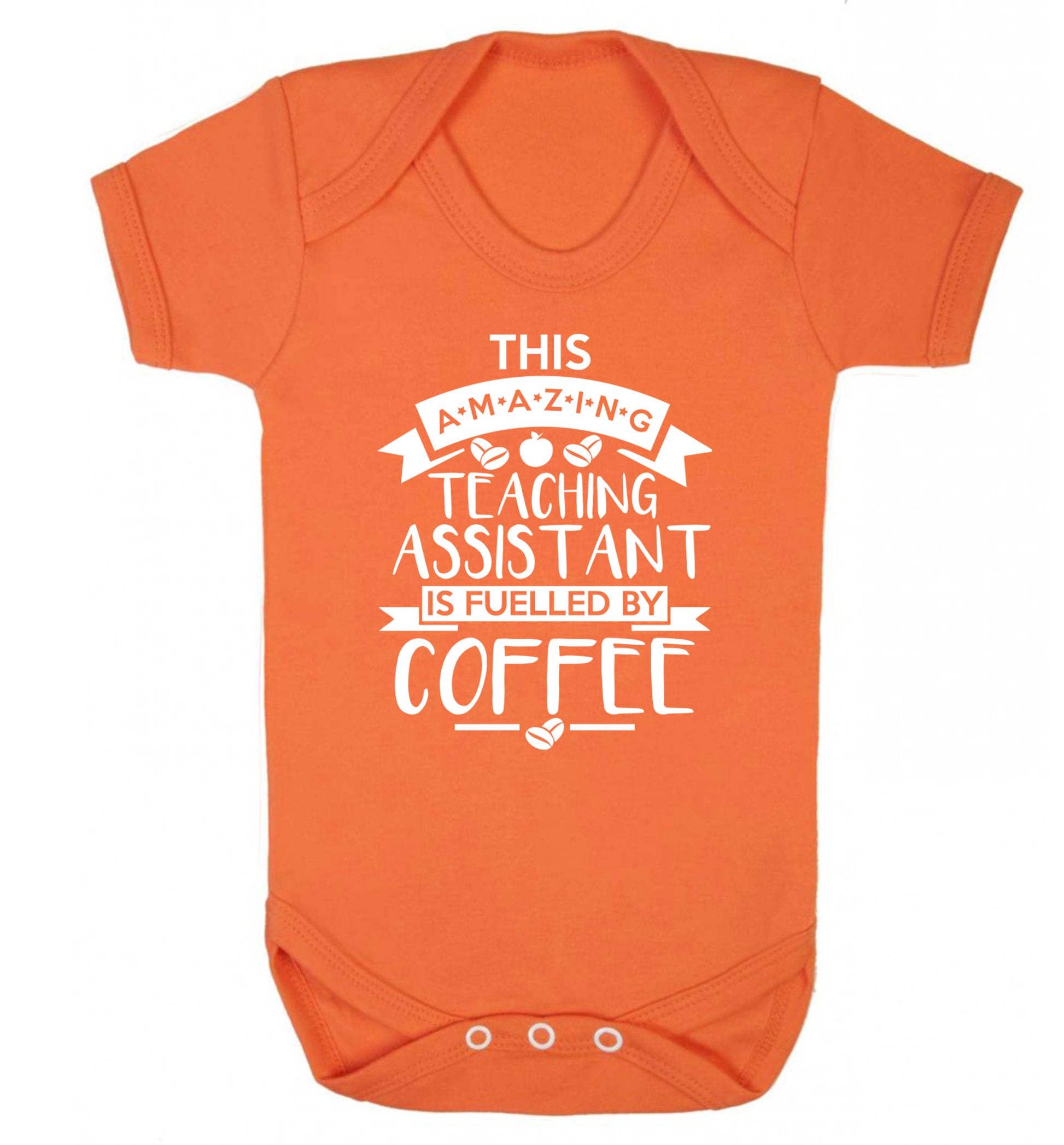 This amazing teaching assistant is fuelled by coffee Baby Vest orange 18-24 months