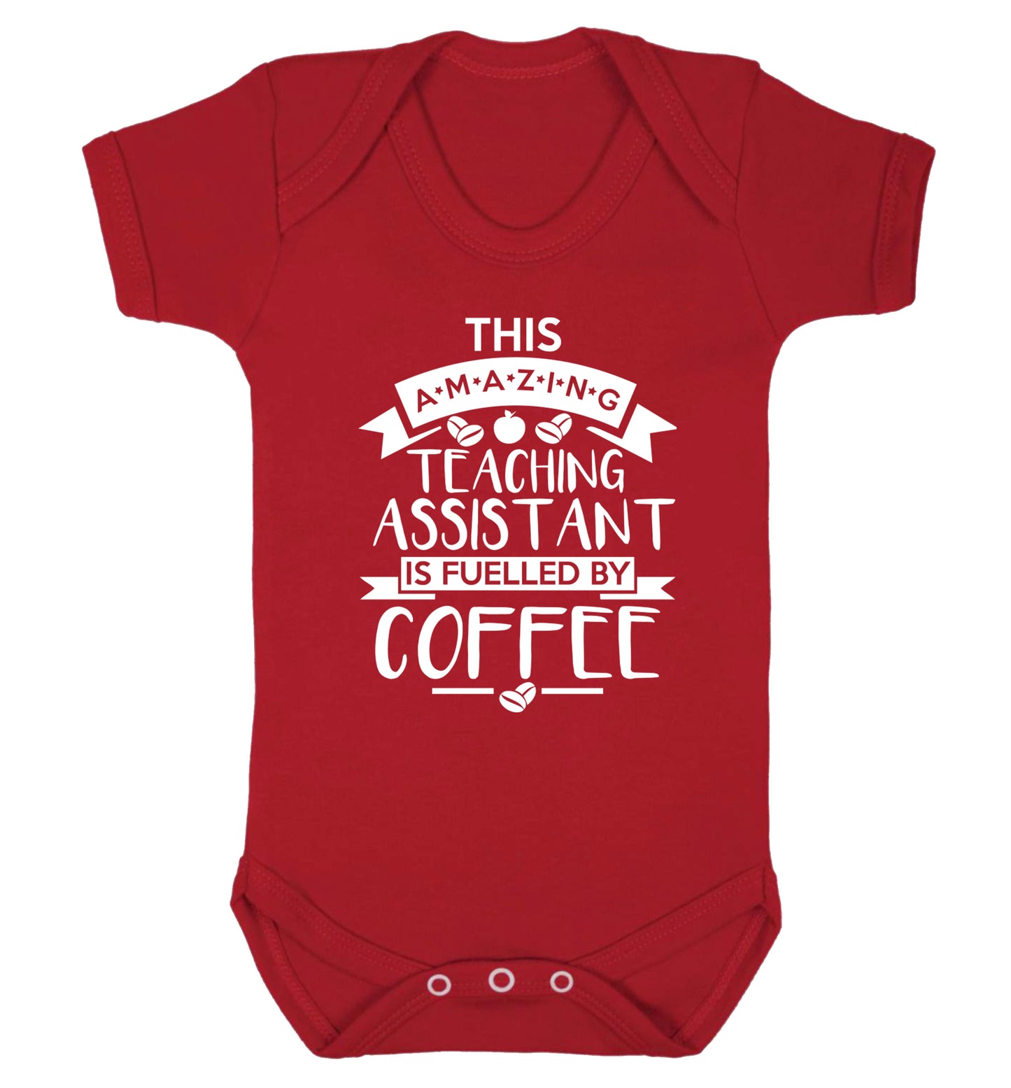 This amazing teaching assistant is fuelled by coffee Baby Vest red 18-24 months