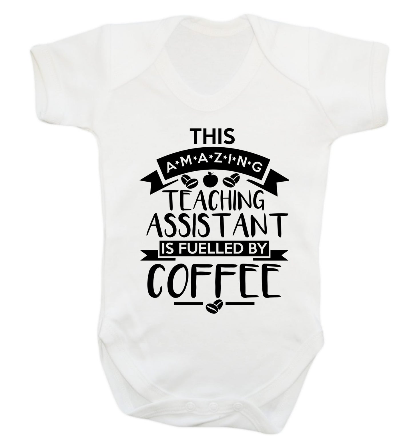 This amazing teaching assistant is fuelled by coffee Baby Vest white 18-24 months