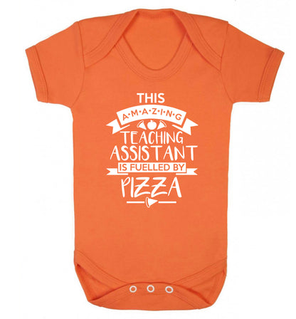 This amazing teaching assistant is fuelled by pizza Baby Vest orange 18-24 months