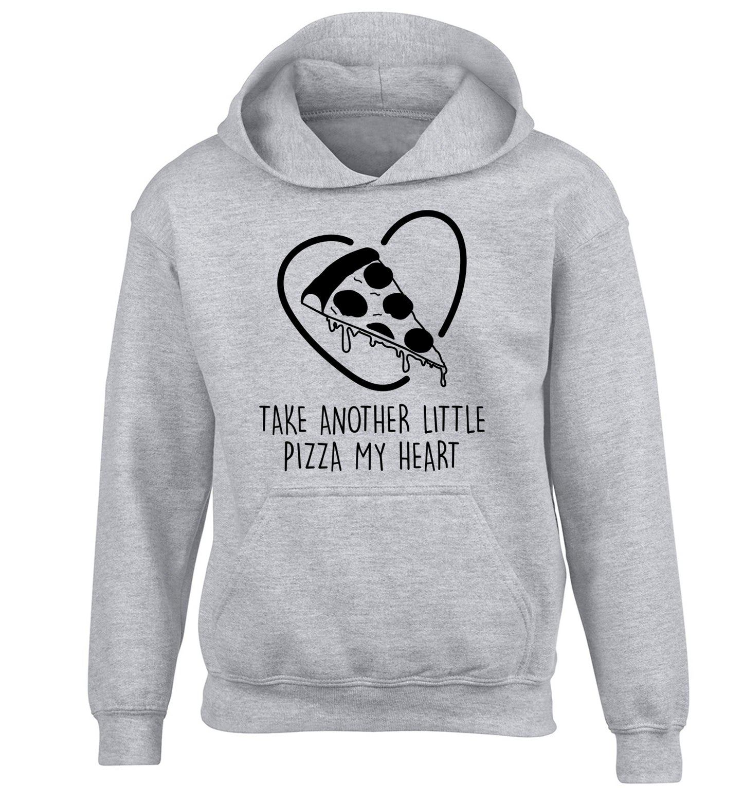 Take another little pizza my heart children's grey hoodie 12-13 Years