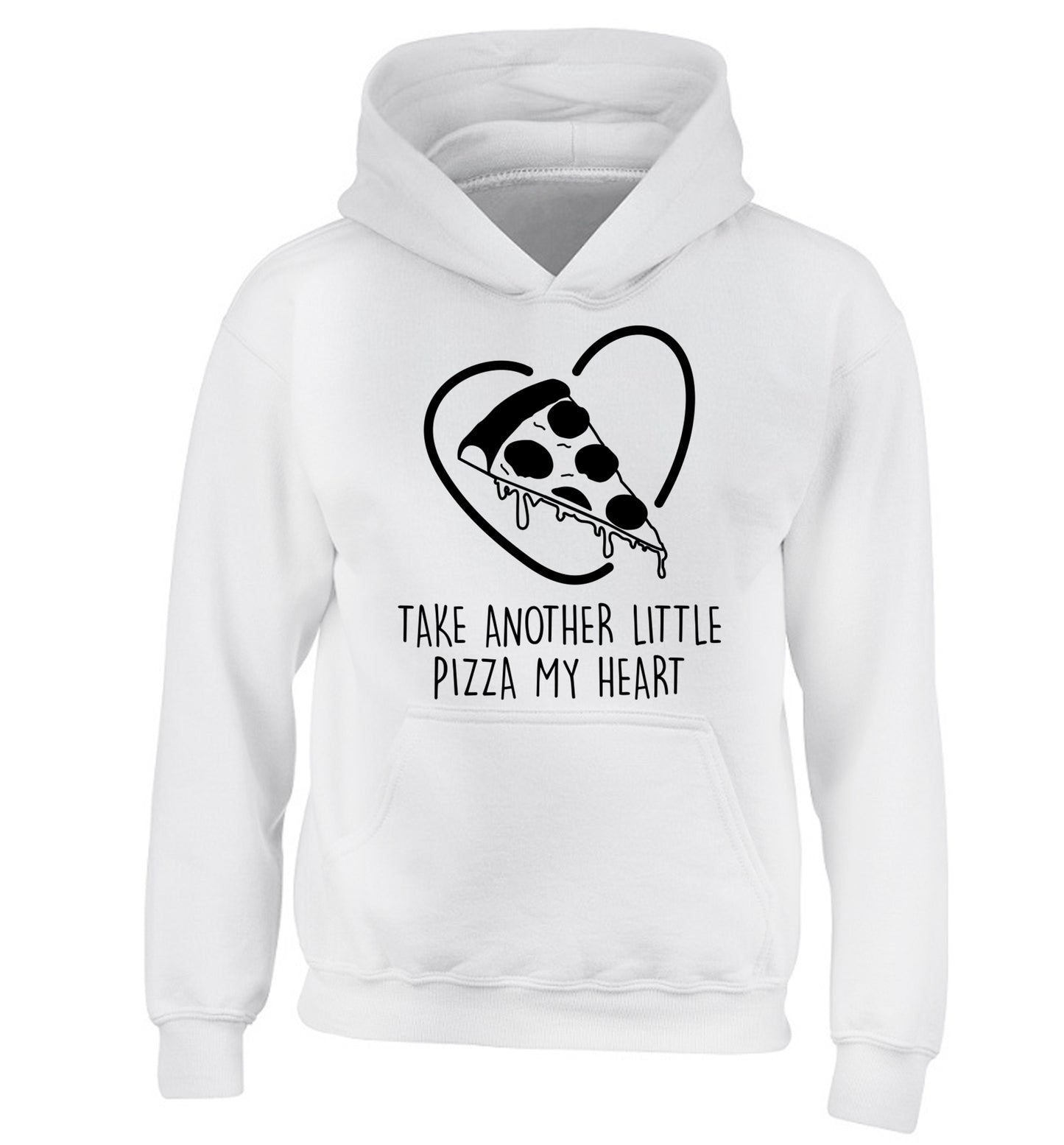 Take another little pizza my heart children's white hoodie 12-13 Years