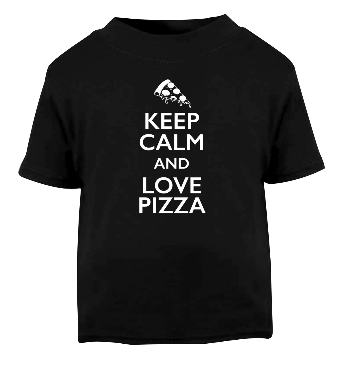 Keep calm and love pizza Black Baby Toddler Tshirt 2 years