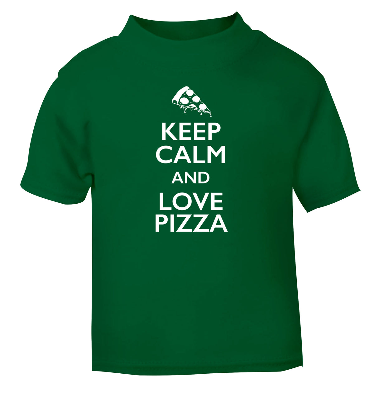 Keep calm and love pizza green Baby Toddler Tshirt 2 Years