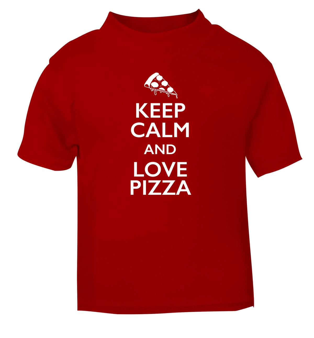 Keep calm and love pizza red Baby Toddler Tshirt 2 Years