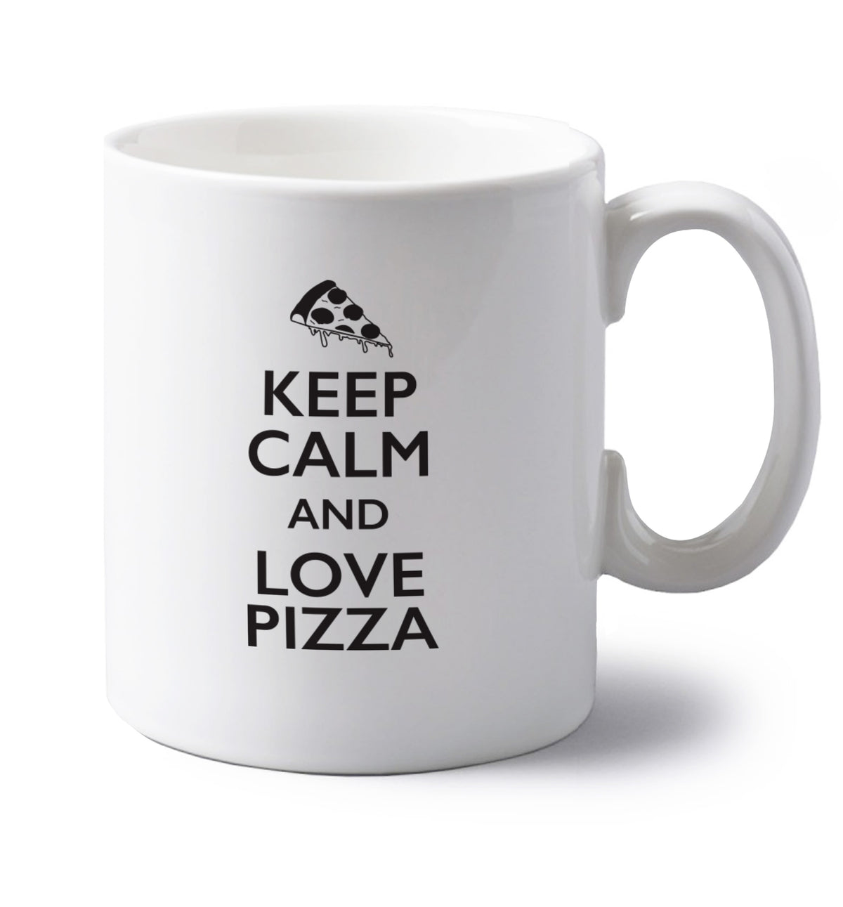 Keep calm and love pizza left handed white ceramic mug 