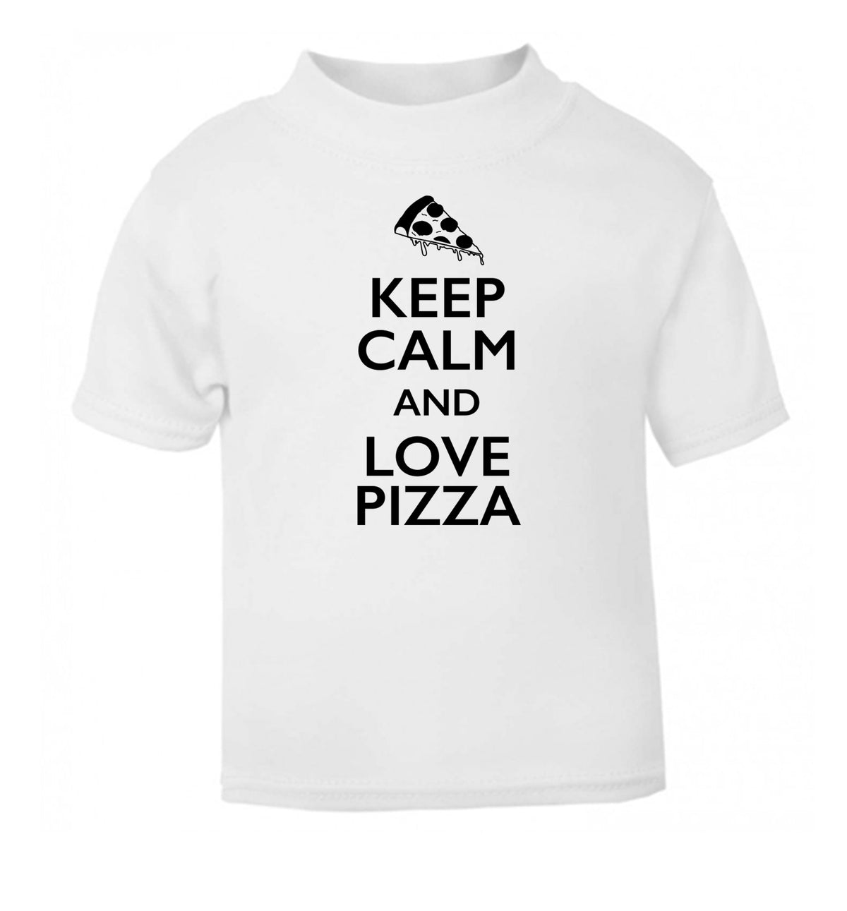 Keep calm and love pizza white Baby Toddler Tshirt 2 Years