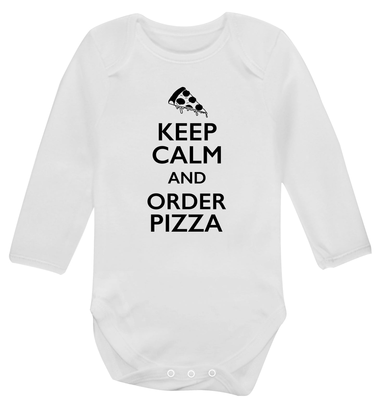 Keep calm and order pizza Baby Vest long sleeved white 6-12 months