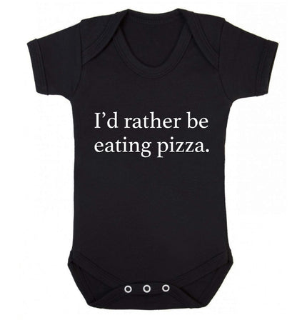 I'd rather be eating pizza Baby Vest black 18-24 months