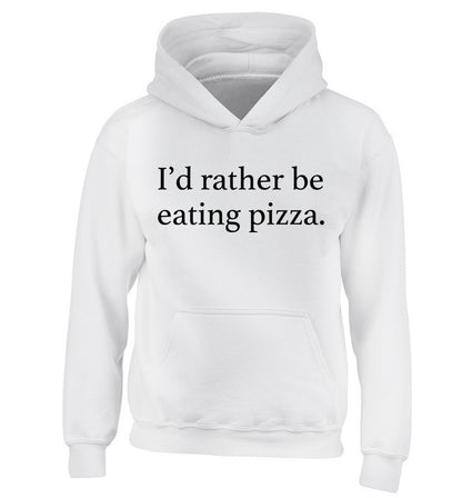 I'd rather be eating pizza children's white hoodie 12-13 Years