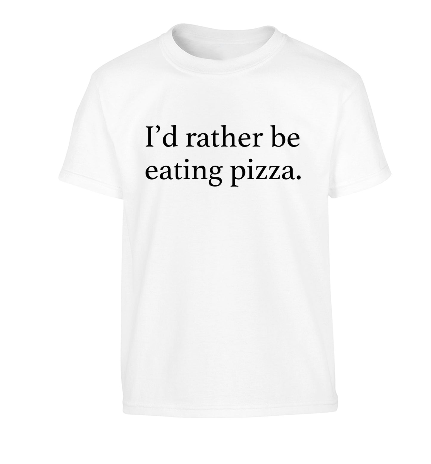 I'd rather be eating pizza Children's white Tshirt 12-13 Years