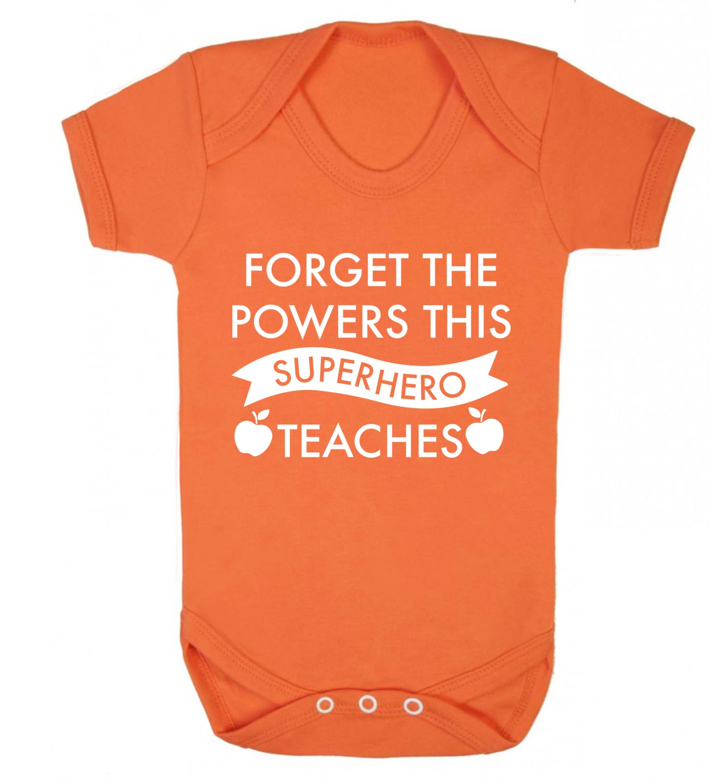Forget the powers this superhero teaches Baby Vest orange 18-24 months