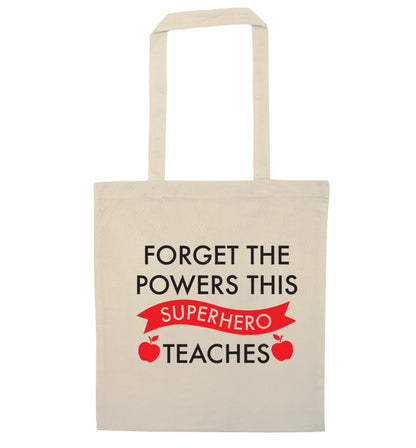Forget the powers this superhero teaches natural tote bag