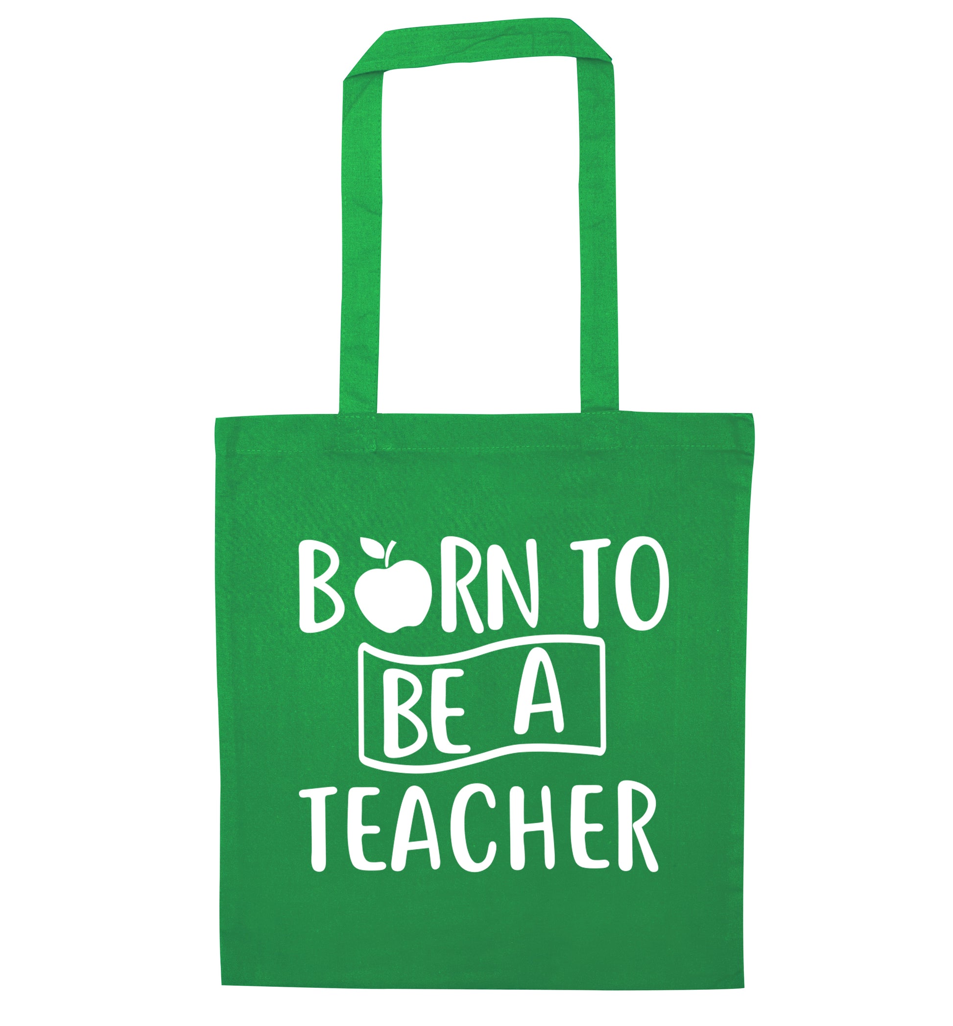 Born to be a teacher green tote bag