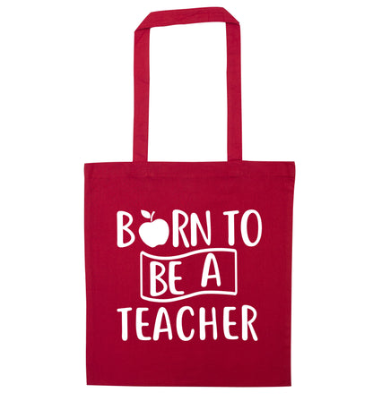 Born to be a teacher red tote bag