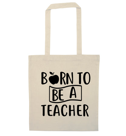Born to be a teacher natural tote bag