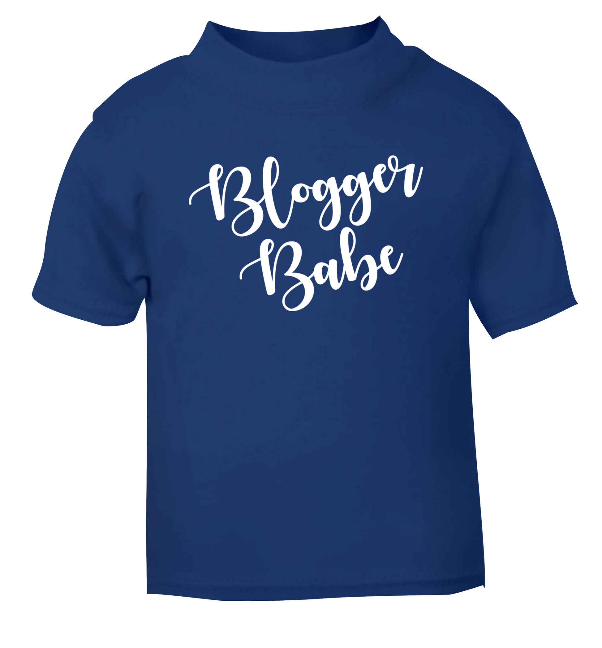 Blogger babe blue Baby Toddler Tshirt 2 Years