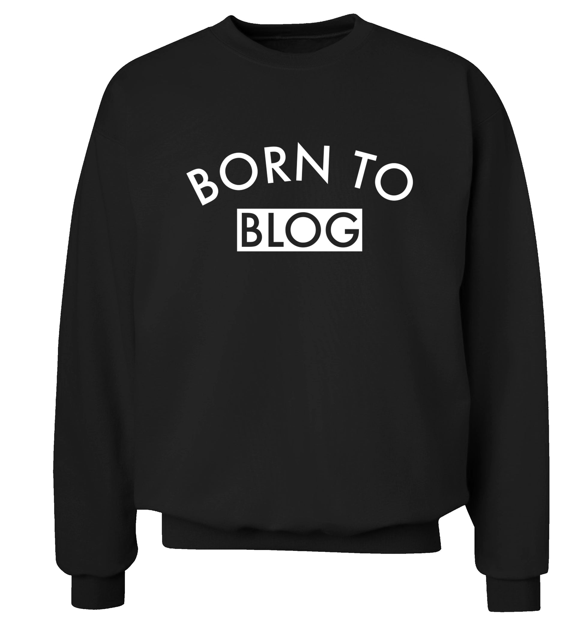 Born to blog Adult's unisex black Sweater 2XL