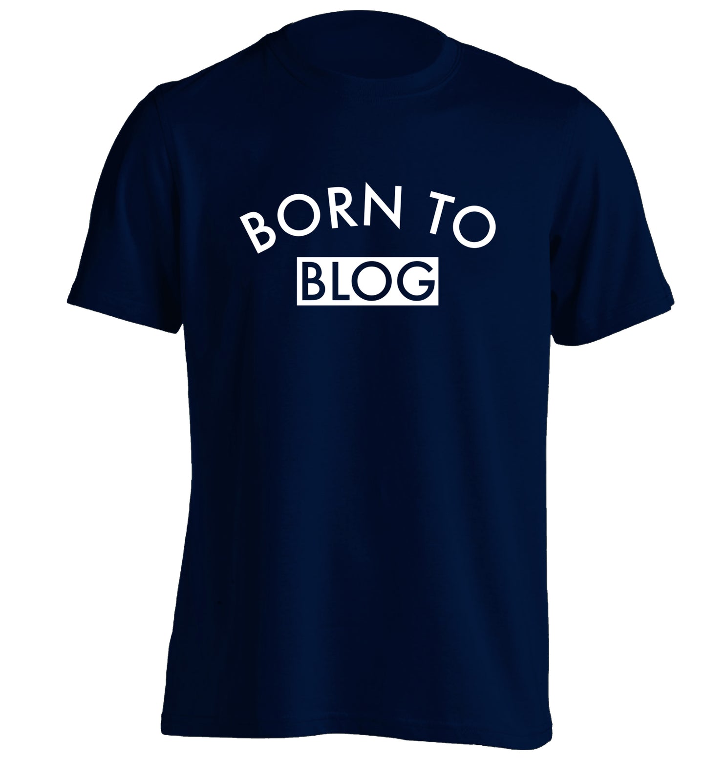 Born to blog adults unisex navy Tshirt 2XL