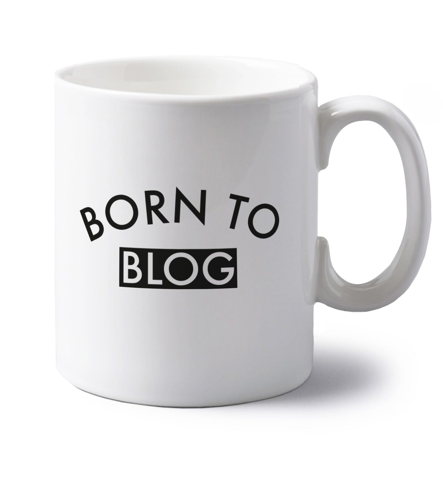 Born to blog left handed white ceramic mug 