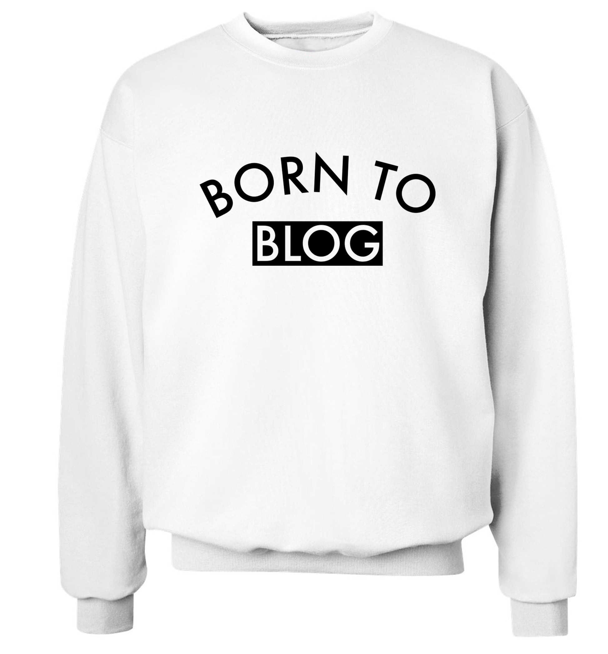 Born to blog Adult's unisex white Sweater 2XL