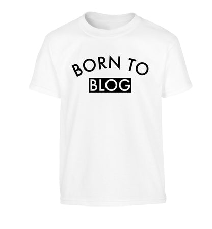 Born to blog Children's white Tshirt 12-13 Years