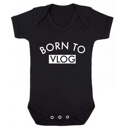 Born to vlog Baby Vest black 18-24 months