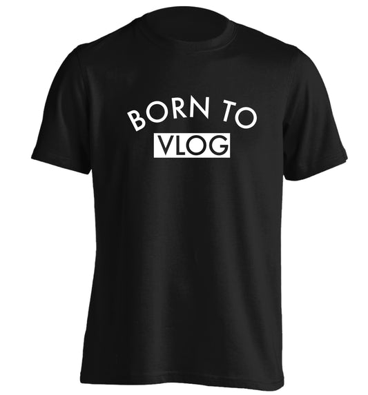 Born to vlog adults unisex black Tshirt 2XL
