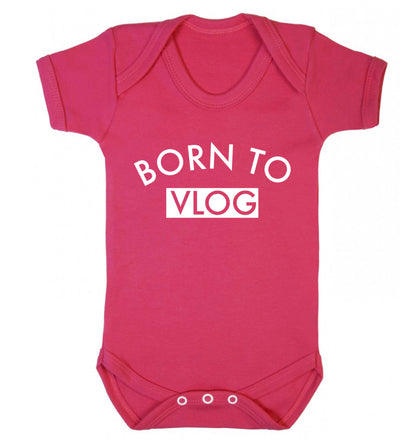 Born to vlog Baby Vest dark pink 18-24 months