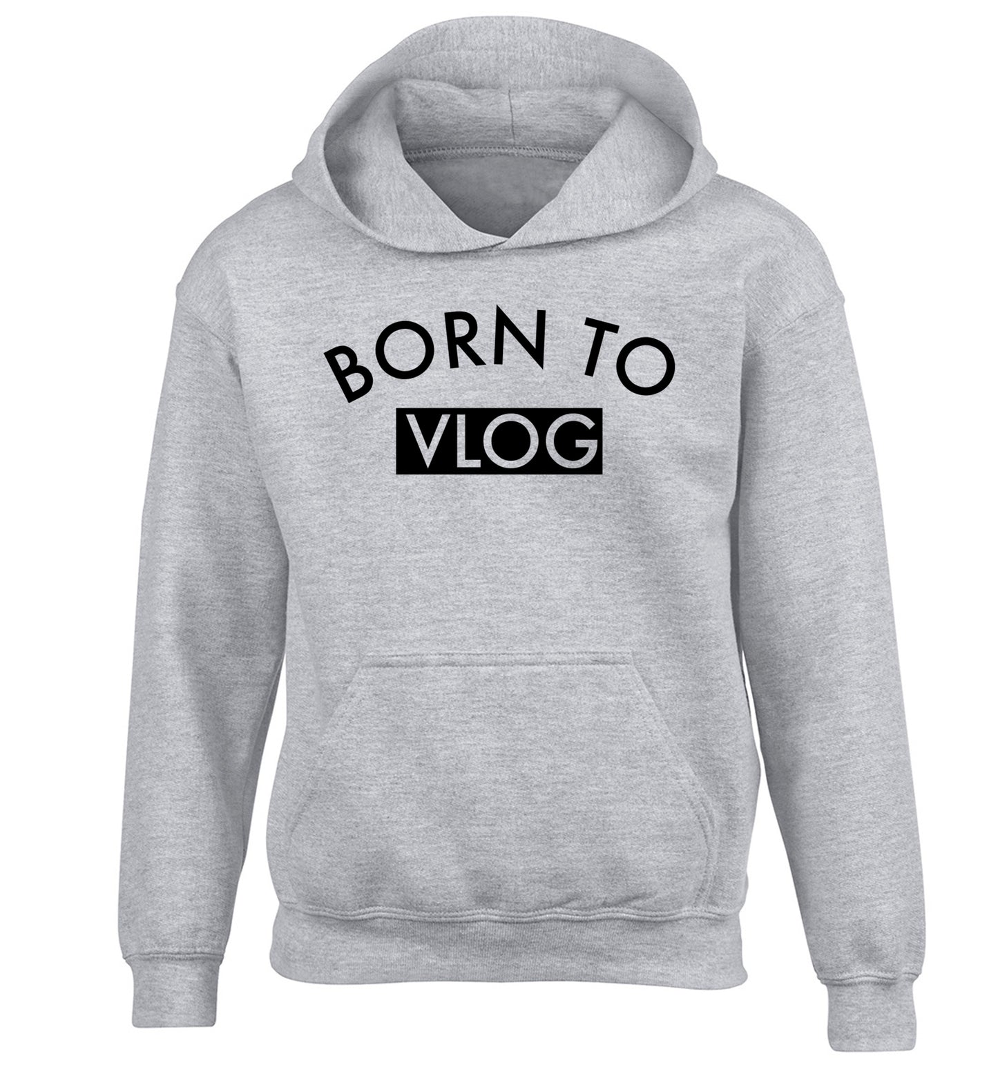 Born to vlog children's grey hoodie 12-13 Years