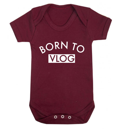 Born to vlog Baby Vest maroon 18-24 months