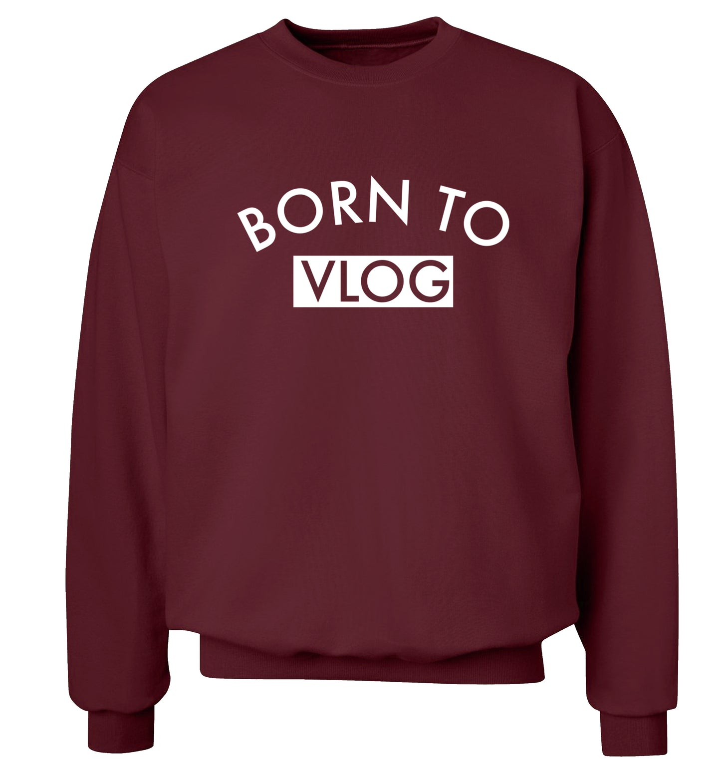 Born to vlog Adult's unisex maroon Sweater 2XL