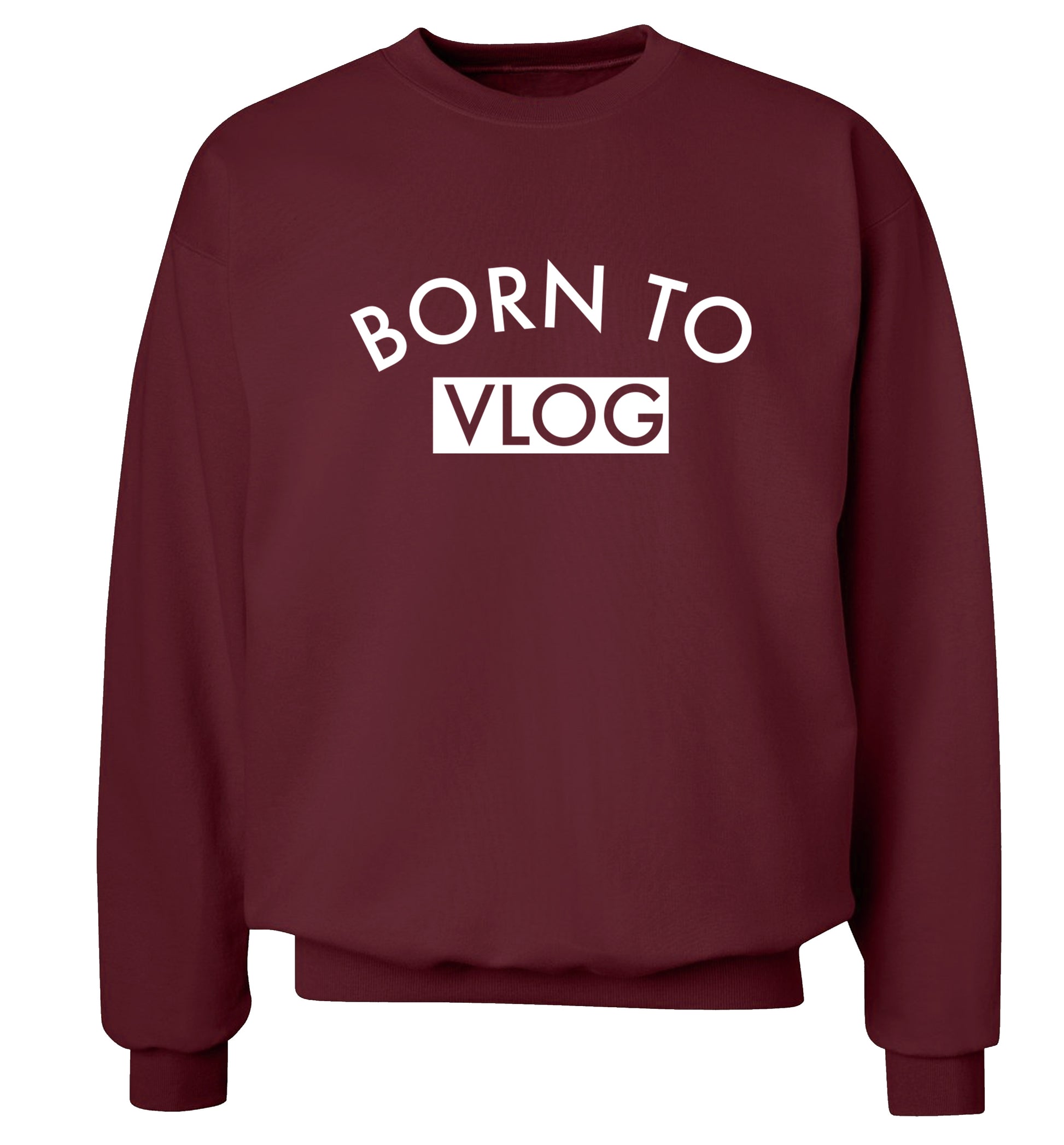 Born to vlog Adult's unisex maroon Sweater 2XL