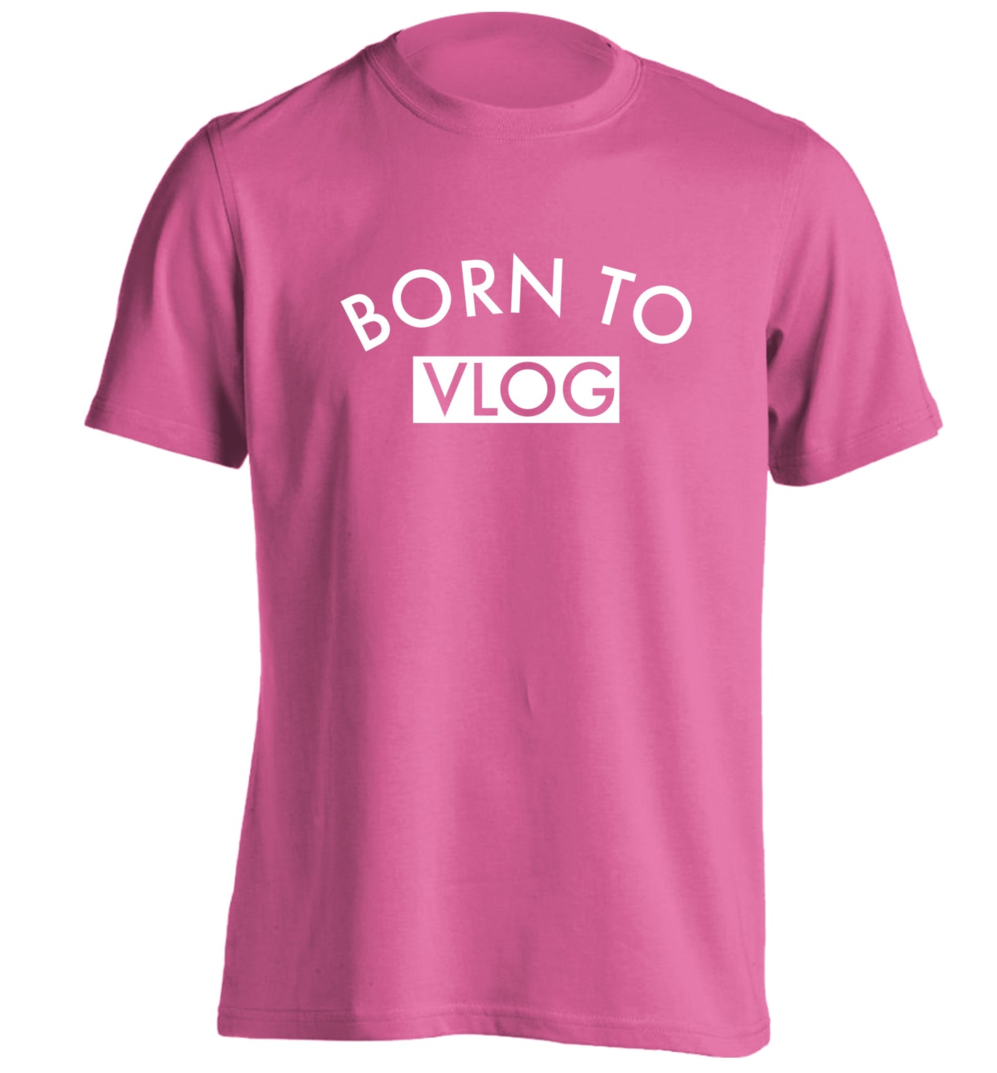 Born to vlog adults unisex pink Tshirt 2XL