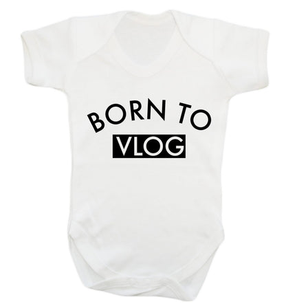 Born to vlog Baby Vest white 18-24 months