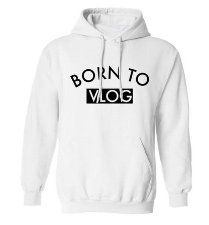 Born to vlog adults unisex white hoodie 2XL