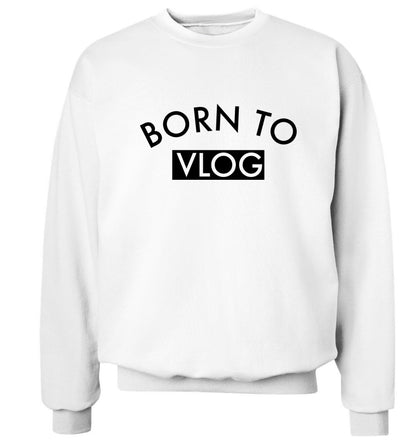 Born to vlog Adult's unisex white Sweater 2XL